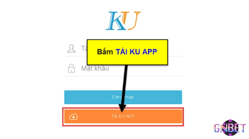 Sau khi vào trang chủ Ku casino, anh em vào tab "Tải KU App" để bắt đầu tải xuống
