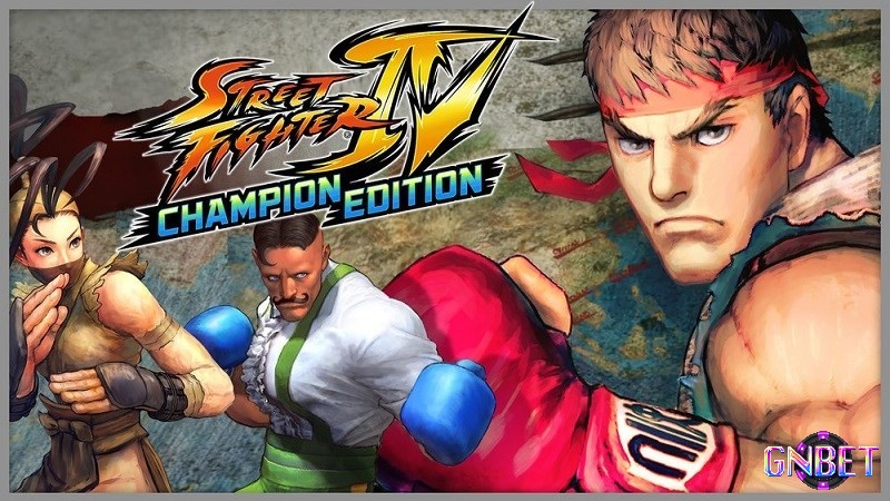 Street Fighter IV Champion Edition game đối kháng lâu đời và được yêu thích